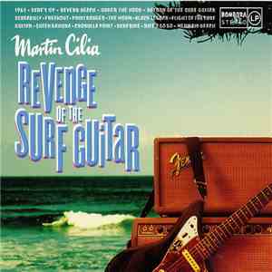Martin Cilia - Revenge Of The Surf Guitar