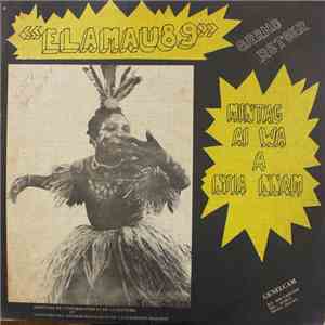Maurice Elanga - "Elamau 89" - Grand Retour - Mintag Ai Wa A Nyia Nnam