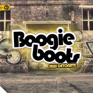 Miss Detonate - Boogie Boots