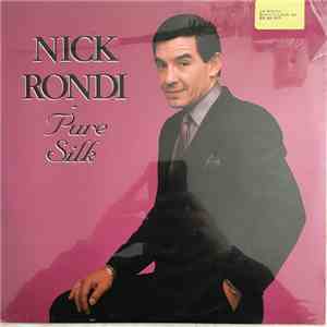 Nick Rondi - Pure Silk