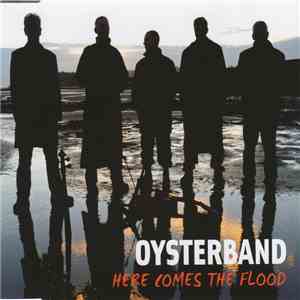 Oysterband - Here Comes The Flood