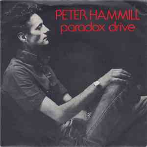 Peter Hammill - Paradox Drive
