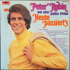 Peter Rubin - Heute Passiert´s