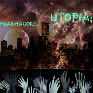 Pharmacore - Utopia