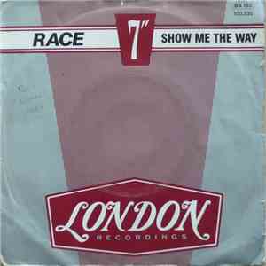 Race - Show Me The Way