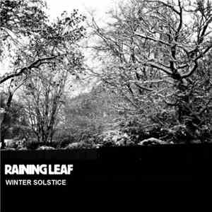 Raining Leaf - Winter Solstice