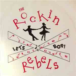 Rockin' Rebels  - Let's Bop!