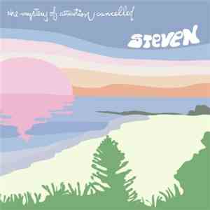 Steven - The Mystery Of Attraction Cancelled