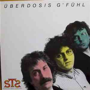 STS - Überdosis G'fühl