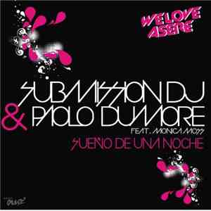 Submission DJ & Paolo Dumore Feat. Monica Moss - Sueno De Una Noche
