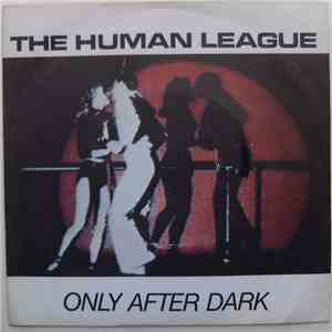 The Human League - Only After Dark