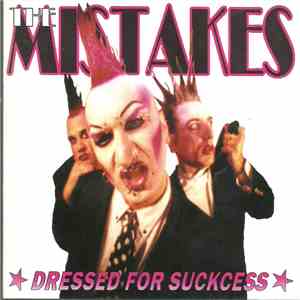 The Mistakes  - Dressed for Suckcess