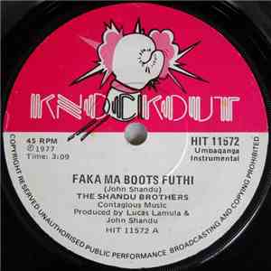 The Shandu Brothers - Faka Ma Boots Futhi / One Plus One