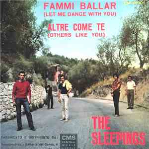 The Sleepings - Fammi Ballar (Let Me Dance With You / Altre Come Te (Others Like You)