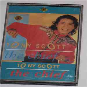 Tony Scott - The Chief