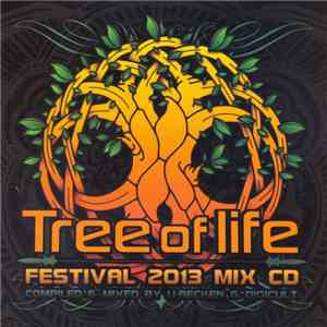 U-Recken & Digicult - Tree Of Life - Festival 2013 Mix CD