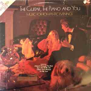 Various - The Guitar, The Piano And You "Music For Romantic Evenings"