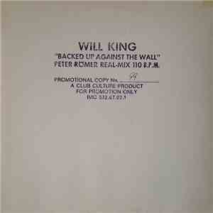 Will King - Backed Up Against The Wall (Peter Römer Real-Mix)