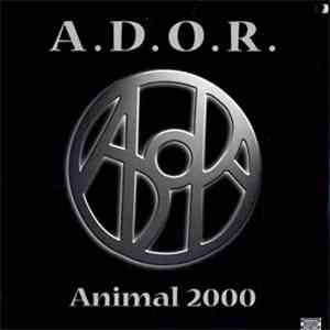 A.D.O.R. - Animal 2000