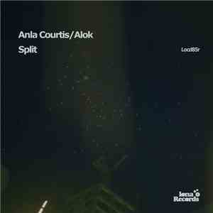 Anla Courtis / Alok - Split