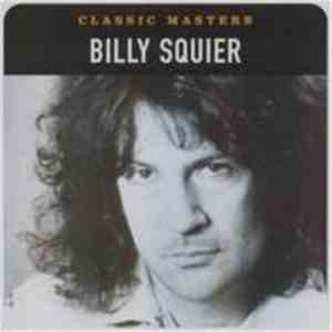Billy Squier - Classic Masters