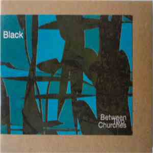 Black  - Between Two Churches