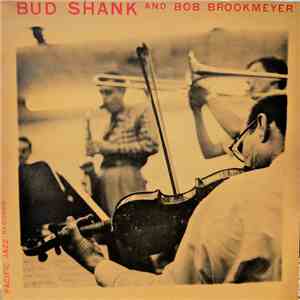 Bud Shank And Bob Brookmeyer - Bud Shank And Bob Brookmeyer