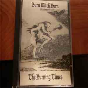 Burn Witch Burn - The Burning Times