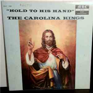 Carolina Kings - Hold To His Hand