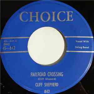Cliff Shepherd - Railroad Crossing / It Was Whispered