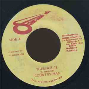 Country Man - Them A Bite