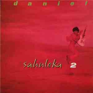 Daniel - Sahuleka 2