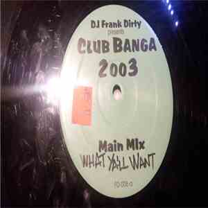 DJ Frank Dirty - Club Banga 2003