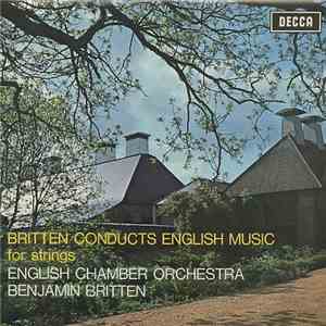 English Chamber Orchestra / Benjamin Britten - Britten Conducts English Music For Strings