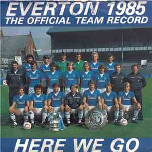 Everton F.C. - Here We Go