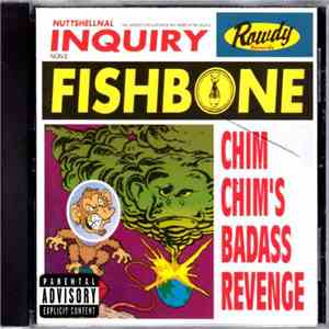 Fishbone - Chim Chim's Badass Revenge