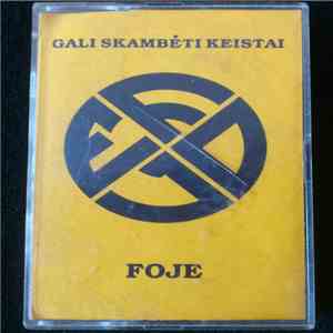 Foje - Gali Skambėti Keistai