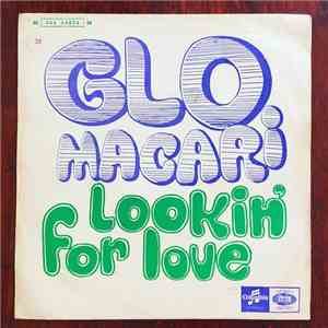 Glo Macari - Lookin' For Love / People Like You (People Like Me)