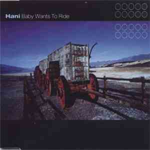Hani - Baby Wants To Ride