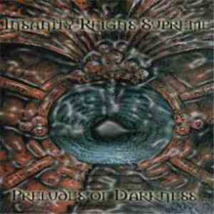 Insanity Reigns Supreme - Preludes Of Darkness...