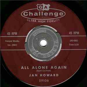 Jan Howard - All Alone Again / Too Many Teardrops Too Late