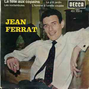 Jean Ferrat - La Fête Aux Copains