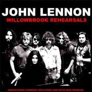 John Lennon - Willowbrook Rehersals
