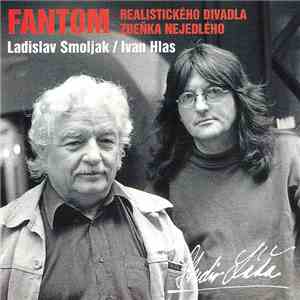 Ladislav Smoljak / Ivan Hlas - Studio Láďa - Fantom Realistického Divadla Zdeňka Nejedlého