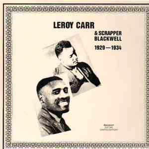 Leroy Carr & Scrapper Blackwell - 1929-1934