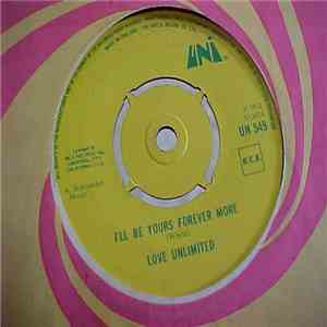 Love Unlimited - I`ll Be Yours Forever More / Is It Really True Boy - Is It Really Me