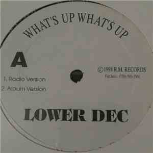 Lower Dec - What's Up What's Up