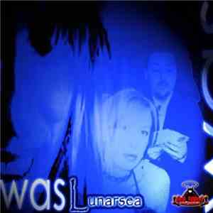 Lunarsea - Was