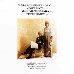 Maja Schermerhorn, John Blot, Masumi Nagasawa, Peter Rijkx - Schumann - Poulenc - Mezzena - Kapr
