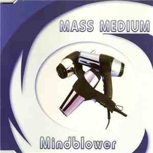 Mass Medium - Mindblower
